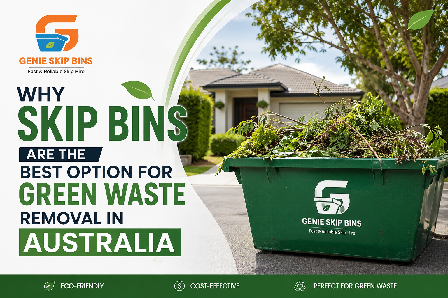 Why Skip Bins Are the Best Option for Green Waste Removal in Australia